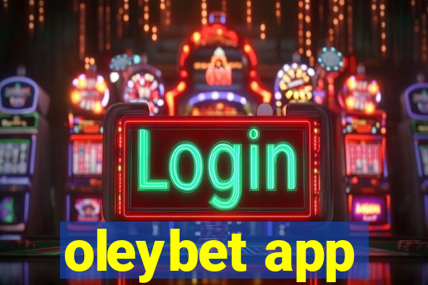 oleybet app